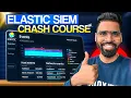Elastic SIEM Crash Course Free Course on Elastic SIEM SOC Analyst