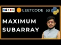 Leetcode 53 Maximum Subarray Kadane s Algorithm Made Easy with Dry Run Python DSA