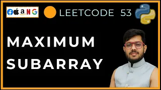 Leetcode 53 Maximum Subarray Kadane s Algorithm Made Easy with Dry Run Python DSA