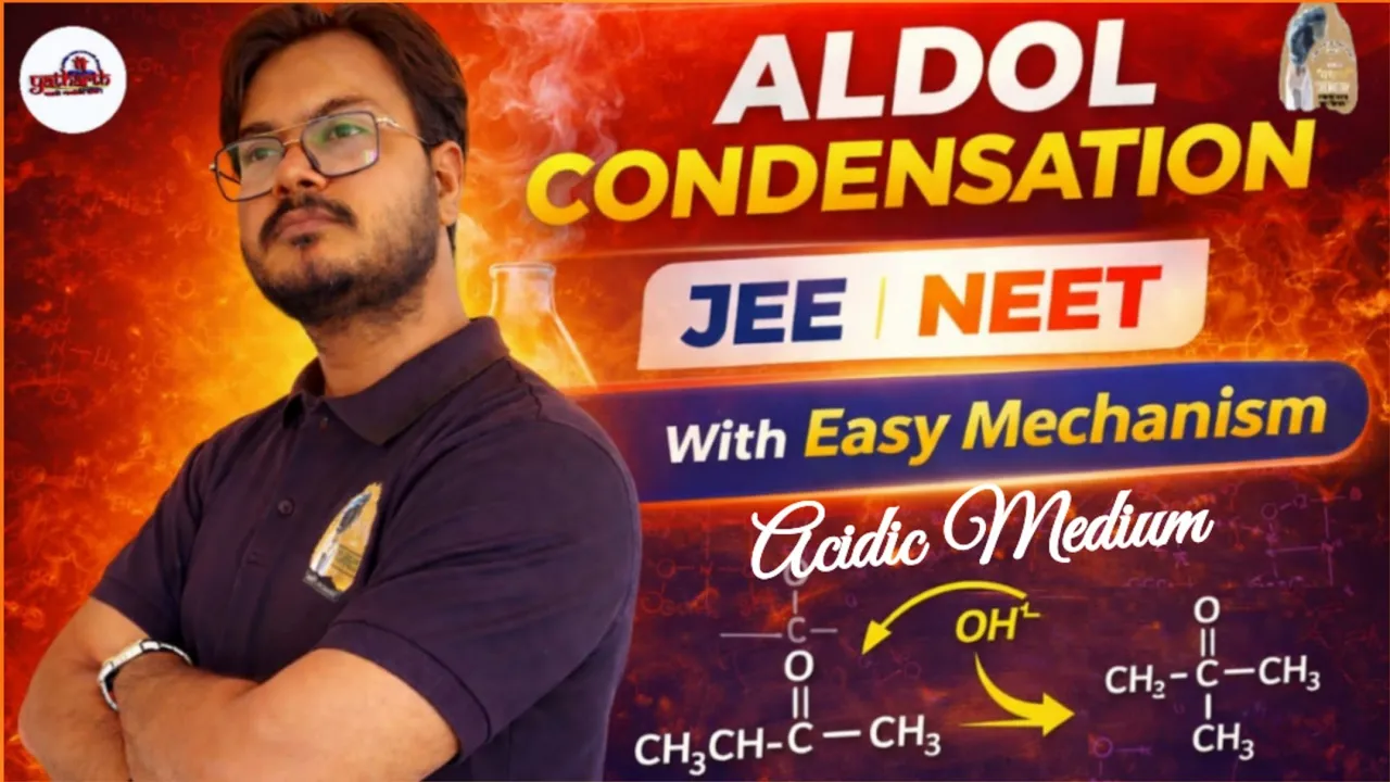 ALDOL REACTION/ CONDENSATION ll ORGANIC CHEMISTRY ll NEET/ JEE ll PRAN SIR