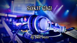 Download SAKIT GIGI || DJ FULL BASS HOREQ TERBARU 2021 MP3