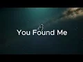 Lagu Vibfy -  You Found Me  (Lost Underground)