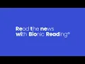 Faster Better More Focused Try Bionic Reading on Lumi News