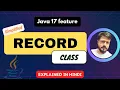 Java Record Class Explained in Hindi Complete Guide to Record in Java with Examples Java 17