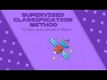 SUPERVISED CLASSIFICATION USING ARCGIS PRO