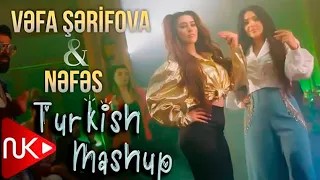 vefa serifova u0026 nefes turkish mashup 2022 yeni klip 