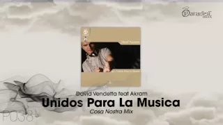 Download David Vendetta feat. Akram - Unidos para la musica (Cosa Nostra Mix) MP3