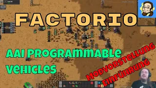 Factorio AAI Vehicles 101 - Uberblick uber diesen Mod
