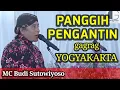 PANGGIH PENGANTIN GAGRAG YOGYAKARTA di masyarakat umum - MC Budi Sutowiyoso