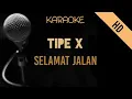 Download Lagu Tipe X - Selamat Jalan | HD Karaoke