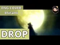 Download Lagu DROP - 美波  (Minami) (English Cover)【Denise】