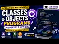 C Classes and Objects Properties Methods with Practical Programs C OOP Tutorial