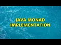 Java monad implementation