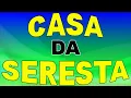 Lagu CASA DA SERESTA