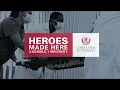 HEROES MADE HERE Loma Linda University