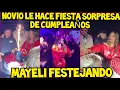 Mayeli s boyfriend throws her a surprise birt ay party