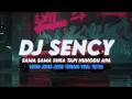 Lagu DJ SENCY REMIX JEDAG JEDUG TERBARU VIRAL TIKTOK