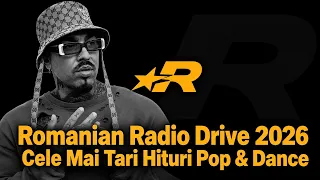 Romanian Radio Drive 2026 | Cele Mai Tari Hituri Pop & Dance