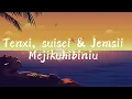 Download Lagu Tenxi, suisei \u0026 Jemsii  - Mejikuhibiniu Lirik