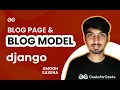 Designing Blog Page and Creating Blog Model Complete Django Zero to Hero