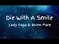 Download Lagu Die With A Smile – Lady Gaga \u0026 Bruno Mars | Lyrics