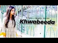 Download Lagu Khwabeeda(Official video)|Areeba Sheikh