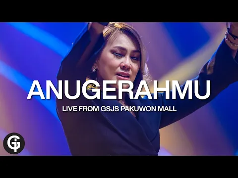 Download MP3 AnugerahMu (Jacqlien Celosse) | Cover by GSJS Worship | Glady Febe