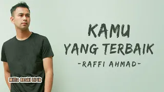 raffi ahmad kamu yang terbaik lyrics 