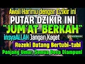 Download Lagu MUSTAJAB..!! PUTAR DZIKIR INI JANGAN KAGET REZEKI DATANG BERTUBI TUBI | Panjang Umur \u0026 Dosa Diampuni