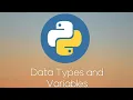 Python Tutorial Data Types and Variables
