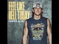 Feel Like Hell Today