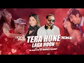 Download Lagu Tera Hone Laga Hoon (Remix) by DJ Ron K \u0026 DJ Deepika Pandey