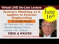 2021-06-16 System s Thinking as it applies to Systems Engineering Kasser