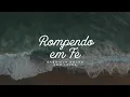 Gabriela Rocha | Rompendo Em Fé | Com Letra