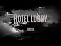Download Lagu Hotel Lobby - Tobii lyrics (English lyrics)