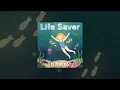 Life Saver ver.1 | GAMJA