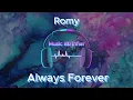 Romy – Always Forever (8D Music)