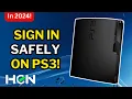 How To SAFELY Sign In Using A Jailbroken PS3 In 2024