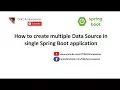 How to create Multiple Data Source in single Spring Boot application