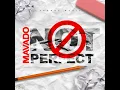 Not Perfect - Mavado & Sponge Music