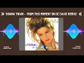Download Lagu Shania Twain - From This Moment On (Dj Saxie Remix)