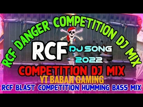 Download MP3 Rcf Danger Competition Slow Haming Bass Mix New Dj Song