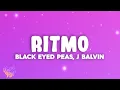 Download Lagu Black Eyed Peas, J Balvin - RITMO (Bad Boys For Life)