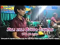 Jali jali Bunga Siantan_Orgen Gambang Selendang Sutera_Sadangan_02-08-2025