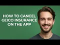 How to Cancel Geico Insurance on The App - GUIDE