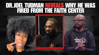 Dr Joel Tudman Reveals Why He Was Fired As Senior Pastor
