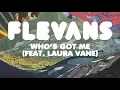 Who's Got Me (feat. Laura Vane) / Take Your Money Out Now!