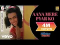 Download Lagu Aana Mere Pyar Ko Full Video - Kabhi Haan Kabhi Naa|Shah Rukh Khan,Suchitra|Alka Yagnik
