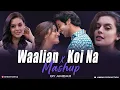 Download Lagu Koi Na X Waalian | Mashup | Shreya Ghoshal | Haarnoor Singh | Stree 2 | Shraddha Kapoor | Ambar