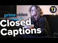 Turning Closed Captioning On or Off with Amazon Prime